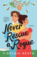 Virginia Heath: Never Rescue a Rogue