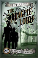 KJ Charles: The Magpie Lord