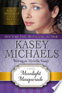 Kasey Michaels: Moonlight Masquerade