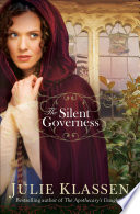 Julie Klassen: The Silent Governess